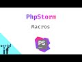 Phpstorm  les macros