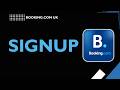 How to Sign Up for Booking.com UK (Account Setup Step-by-Step Guide)
