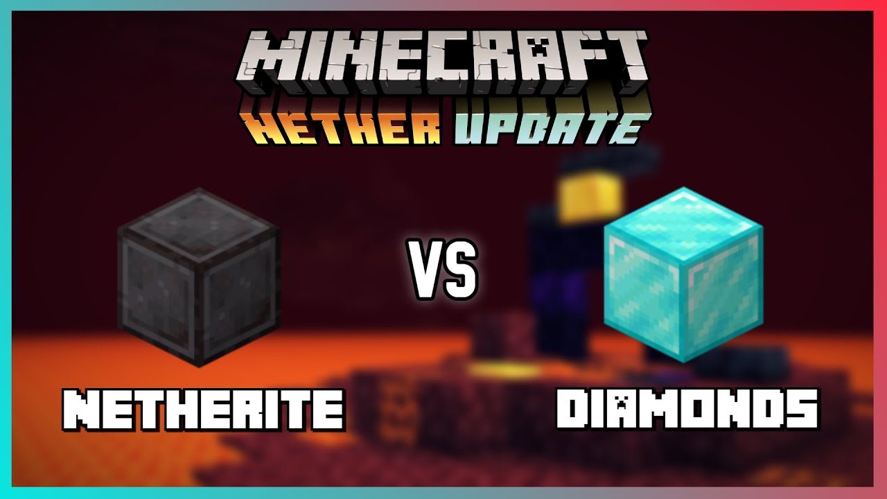 Minecraft: Nether update - is Netherite better than diamonds