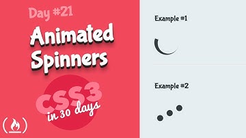 Spinners: CSS Tutorial (Day 21 of CSS3 in 30 Days)