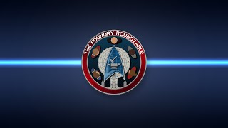 The Foundry Roundtable Episode 72: Captain, Caitian, Author, Spy