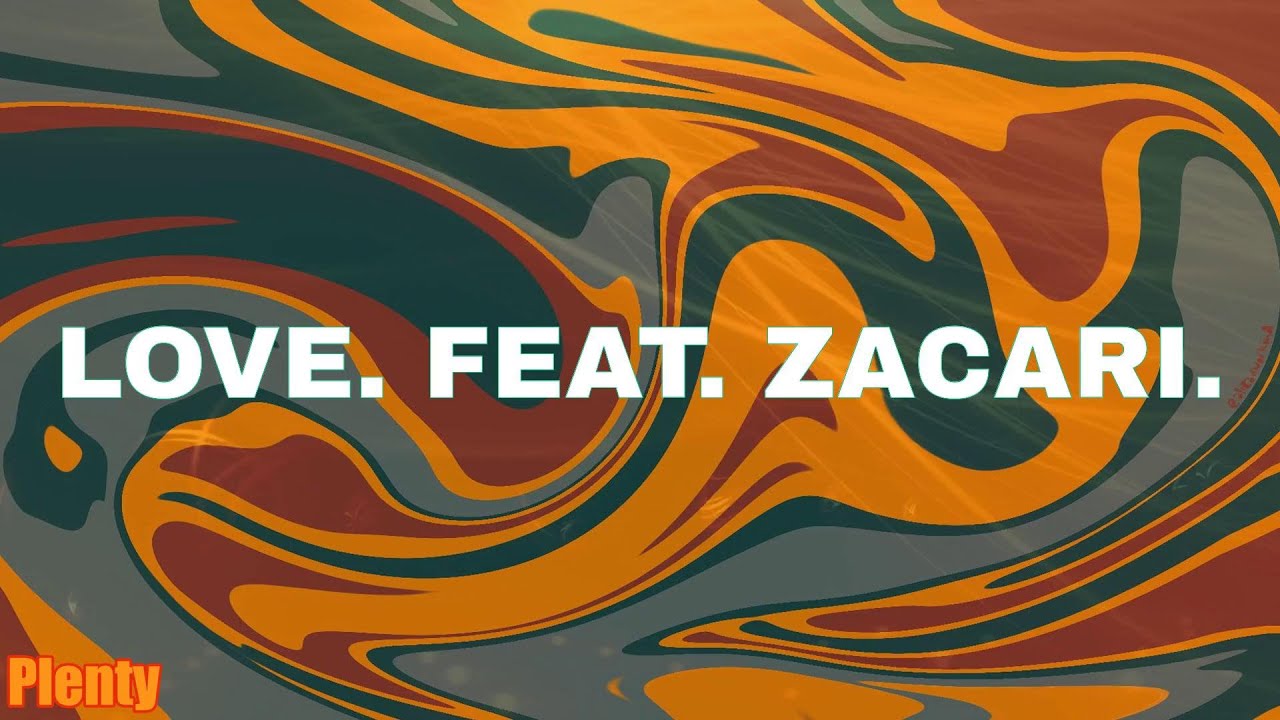 LOVE. FEAT. ZACARI. Kendrick Lamar (Lyrics) YouTube