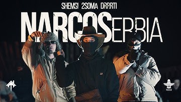 SHEMSI ✖️2SOMA ✖️ DRRRTI - NARCOSerbia (Official Video)