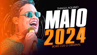 THIAGO AQUINO REPERTÓRIO NOVO MAIO 2024