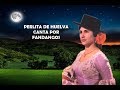 PERLITA DE HUELVA -  CANTA POR FANDANGOS - RAFAEL HIDALGO ROMERO