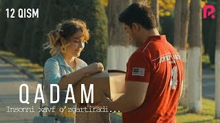 Qadam (o'zbek serial) | Кадам (узбек сериал) 12-qism