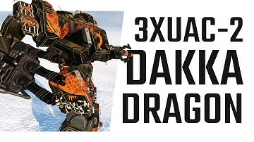 Ultra Autocannon Dakka Dragon - Mechwarrior Online The Daily Dose #1261