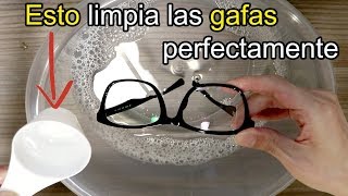 Aplícalo! Esto limpia GAFAS (Lentes) Perfectamente