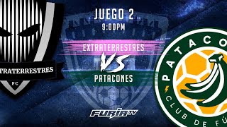 Extraterrestres VS Patacones / Liga Monumental / Jornada 3