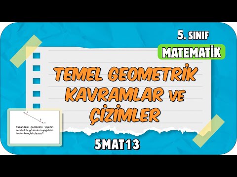 Temel Geometrik Kavramlar ve Çizimler 📘 tonguçCUP 3.Sezon - 5MAT13 #2024