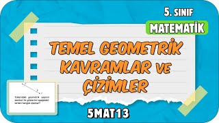 Temel Geometrik Kavramlar Ve Çizimler Tonguçcup 3 Sezon - 5Mat13 