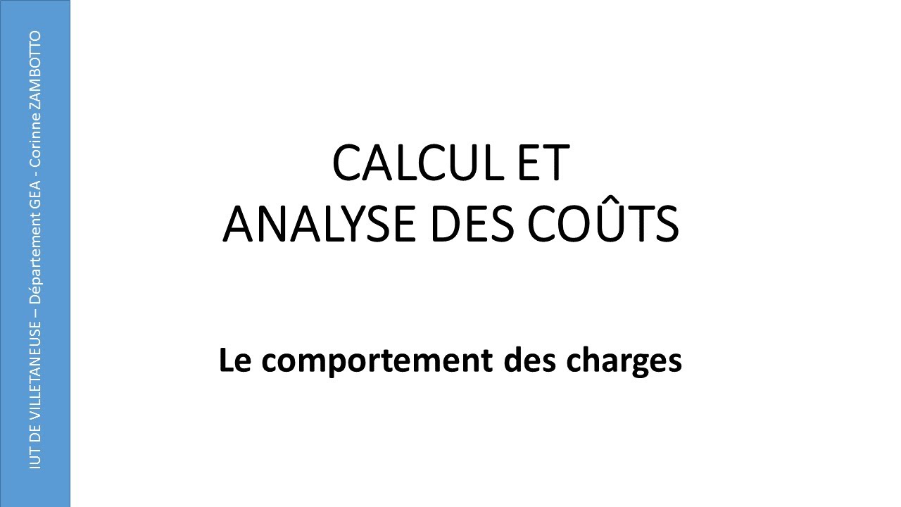 Cours coûts variables - coûts fixes Calcul de coûts Le comportement des charges DUT GEA