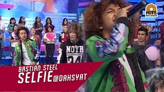 Bastian Steel - SELFIE [Live at DahSyat Musik] 6 Februari 2015