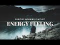 Positive feeling and energy booster🌿morning music playlist | compilation