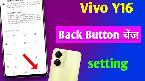 vivo Y16 back button setting | vivo y16 me back button change kaise kare | navigation keys vivo y16