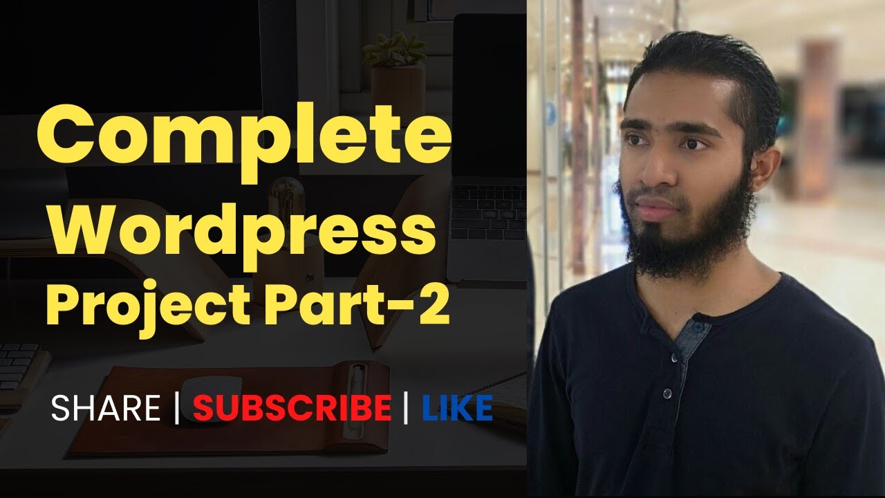 Complete WordPress Project Part - 2 | Bangla - YouTube