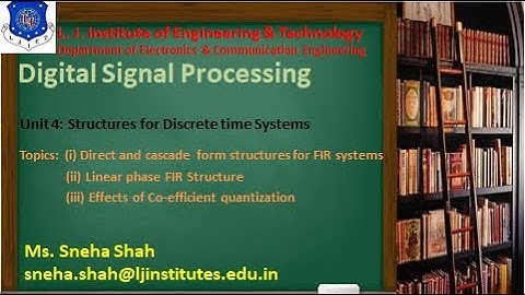 Session 18 Digital Signal Processing Sem 7 EC 31 July