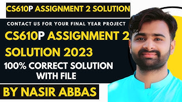 CS610p Assignment 2 100% Solution 2023 BY VUBWN  CS610p Assignment 2 Correct Solution BY NASIR ABBAS