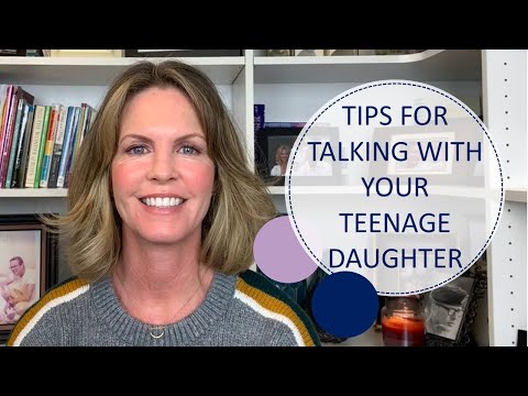 Tips for Talking with Your Teenage Daughter