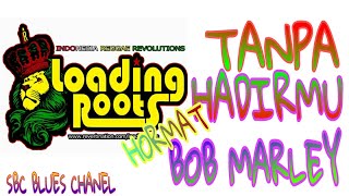 Tanpa Hadirmu~Hormat Bob Marley~Loading Roots || SMAN 8 Tasikmalaya