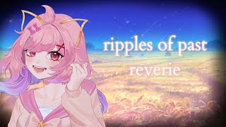 Download Lagu Ripples of Past Reverie (Cover) from Honkai: Star Rail【Celyyca】 MP3