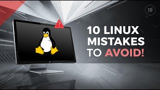 Celebrity 10 Common Mistakes Every Linux User Should Avoid | Must-Watch Linux Tips for Beginners Wealth