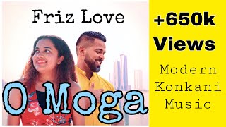 New Konkani song 2019 O MOGA   Friz Love/ ft. Jeanelle Carvalho ( konkani love song)