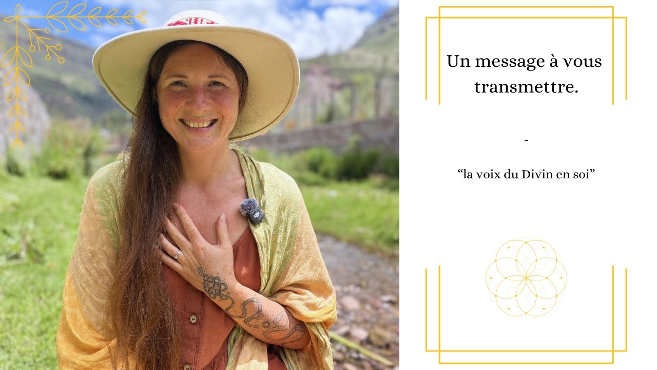 Un message à vous transmettre    la voix du Divin en soi