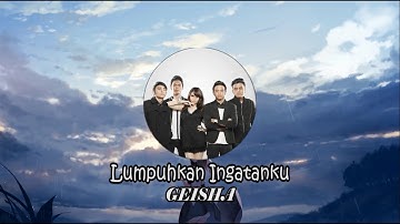 GEISHA - Lumpuhkan Ingatanku [Indonesian LYRICS + HD Video]