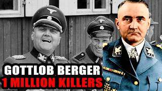 Gottlob Berger — The SS General Who Built the Death Machine Nobody Talks About