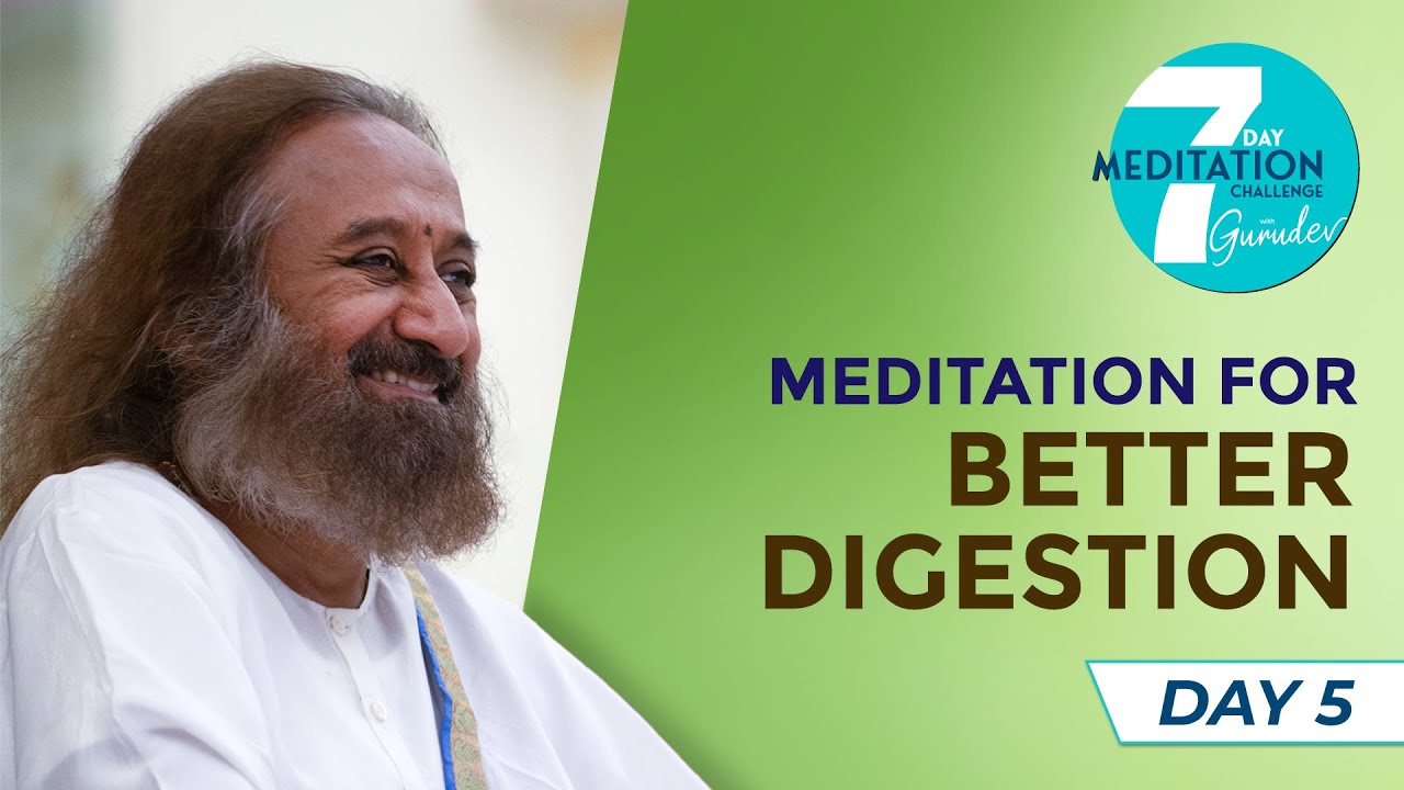 Meditation for Better Digestion | Day 5 of the 7-Day Meditation ...