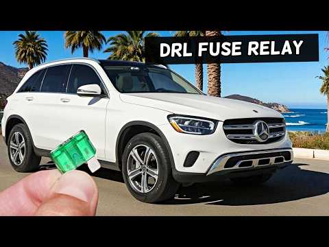 MERCEDES GLC DRL Daytime Running Lights Fuse Relay Location GLC 300 GLC 43 GLC 63 GLC 200 GLC 200d G