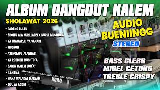 CEK SOUND DANGDUT FULL ALBUM SHOLAWAT KOPLO BASS GLERR 2026 TERBARU |  KENDANG PULEN BASS ULEM