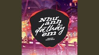 Như Anh Đã Thấy Em (Remix TikTok)