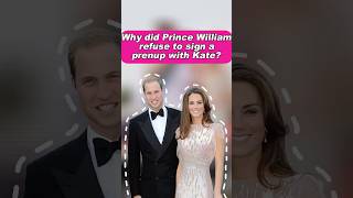 Why Did Prince William Refuse To Sign A Prenup With Kate royal princewilliam katemiddleton