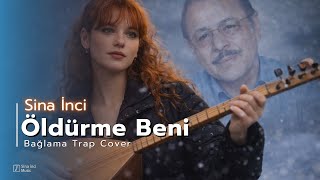 Neşet Ertaş Cover I Bağlama Trap Sina İnci