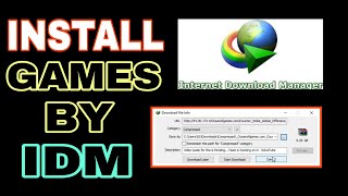 How To Install Games Through IDM @Tech2020