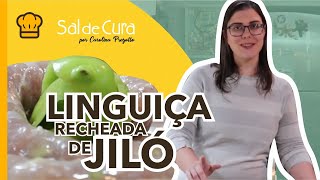 Receita De Linguiça Recheada De Jiló Fácil Linguiça Recheada Como Fazer Charcutaria Sal De Cura