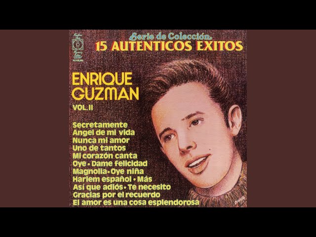 Enrique Guzman - El Amor Es Una Cosa Esplendorosa