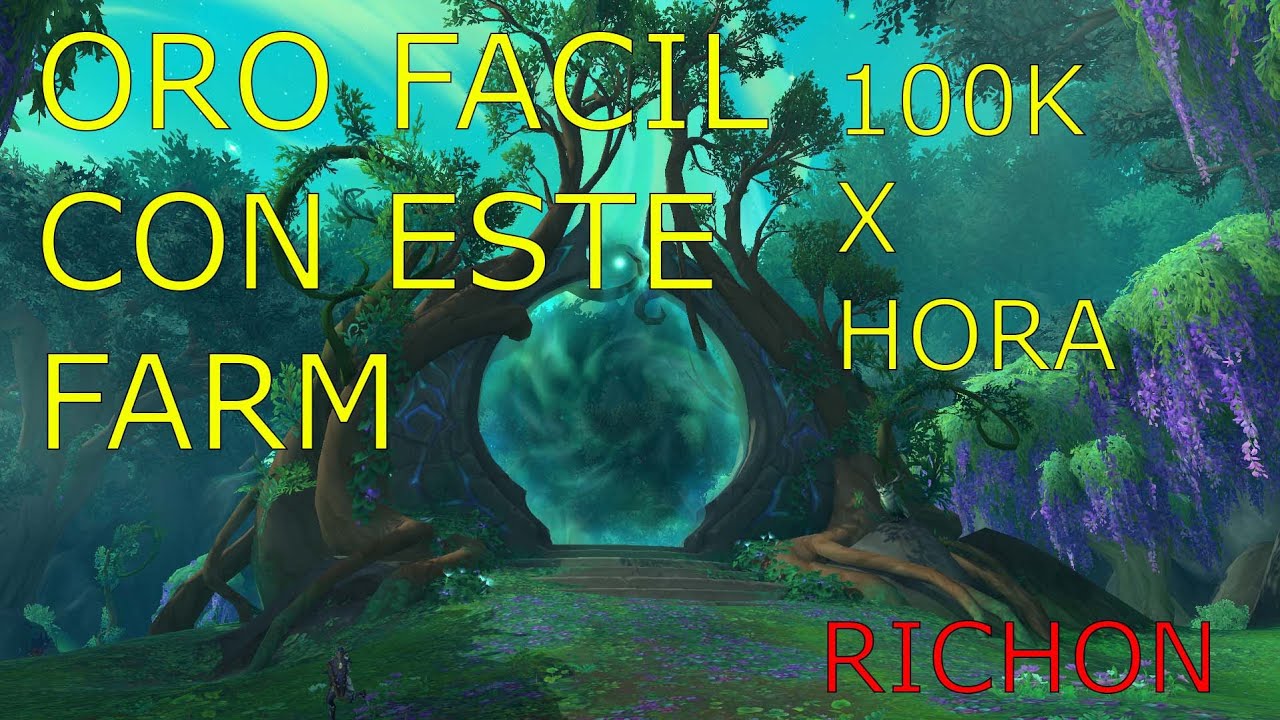 ORO FACIL WOW FARM PARCHE 10 2 100K XHORA GUIA EASY HAZLO RAPIDO FARMEO oro-facil-wow-farm-parche-10-2-100k-xhora-guia-easy-hazlo-rapido-farmeo