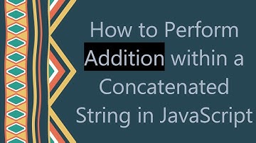 How to Perform Addition within a Concatenated String in JavaScript