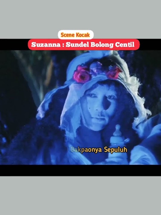 Kocak...Acting Suzanna Menjadi Sundel Bolong