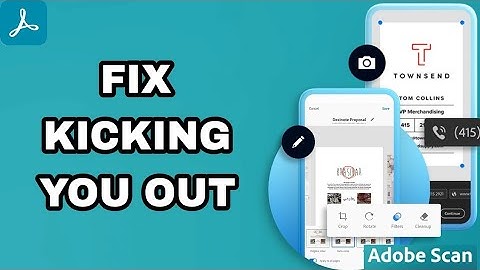 How To Fix And Solve Kicking You Out On Adobe Scan App | Final Solution