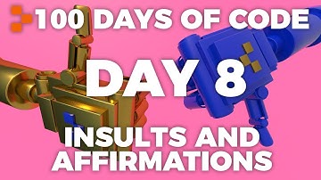 Day 8 - 100 Days of Code: Project Day! Affirmations / Insults