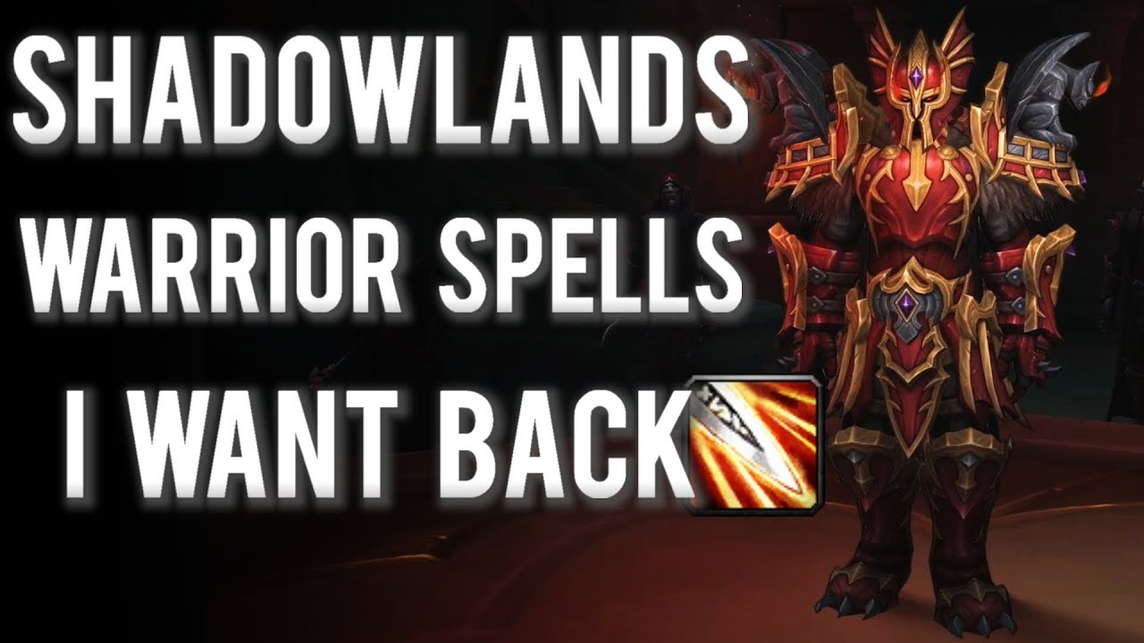 Shadowlands Warrior Spells Id Like To See Return Youtube
