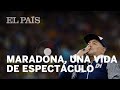 Maradona, una vida de espectáculo