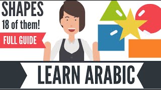 Learn Arabic - Shapes - Full Guide - Spoken Jordanian Accent - ARABIC BASICS - Speak it Like a pro!