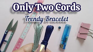 DIY Stylish & Trendy Macrame Bracelet – with Just Two Cords!