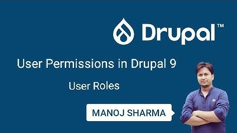 User Permissions in Drupal 9 | User Roles | Content Permissions in Drupal