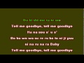 Karaoke Tell Me Goodbye - Big Bang - With lyrics